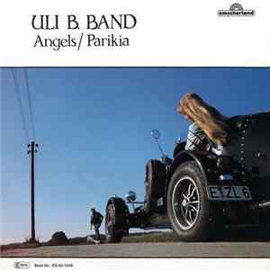 Uli B. Band - Angels / Parikia FLAC