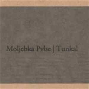Moljebka Pvlse - Tunkal FLAC