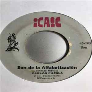 Carlos Puebla - Son De La Alfabetizacion / Nos Dieron Candela, Pero... FLAC