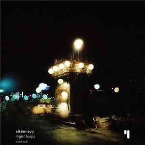 Aitänna77 - Night Loops FLAC