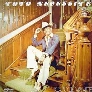 Toto Nécessité - Tout' Cé Vanité FLAC