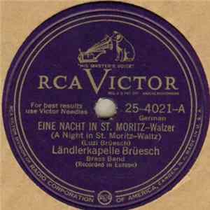 Ländlerkapelle Brüesch Brass Band - Eine Nacht In St. Moritz Walzer / Am Bündnerball In Zürich Schottisch FLAC