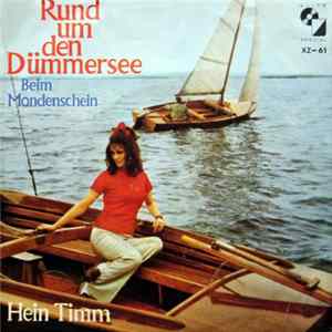 Hein Timm - Rund Um Den Dümmersee / Beim Mondenschein FLAC