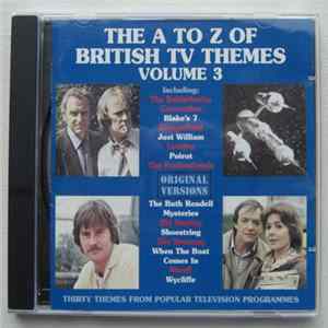 Various - The A To Z Of British TV Themes - Volume 3 FLAC