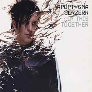 Apoptygma Berzerk - In This Together FLAC