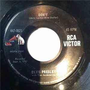 Elvis Presley With The Jordanaires - Don't FLAC
