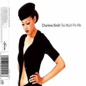 Charlene Smith - Too Much For Me FLAC