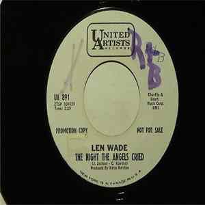 Len Wade - The Night The Angels Cried / Don't Put Me On FLAC