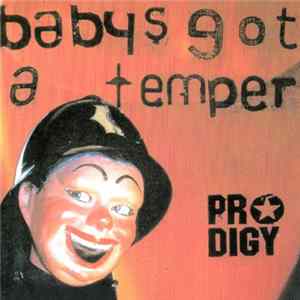 Prodigy - Baby's Got A Temper FLAC