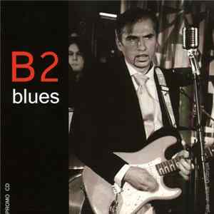 B2 Blues - Krivac / Crni FLAC