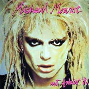 Michael Monroe - Not Fakin' It FLAC