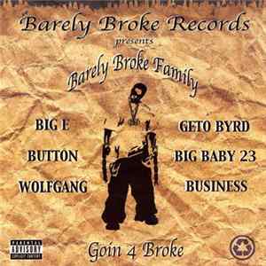 Barely Broke Family - Goin 4 Broke FLAC