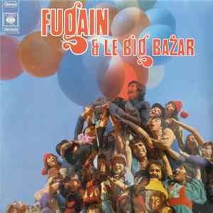 Michel Fugain et Le Big Bazar - Fugain & Le Big Bazar FLAC