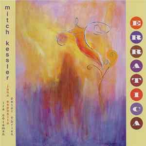 Mitch Kessler - Erratica FLAC