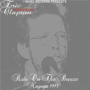 Eric Clapton And His Band - Ride On The Breeze FLAC