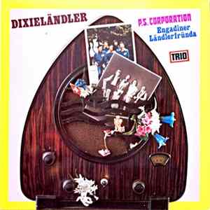 P.S. Corporation, Engadiner Ländlerfründa - Dixieländler FLAC