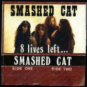 Smashed Cat - 8 Lives Left FLAC