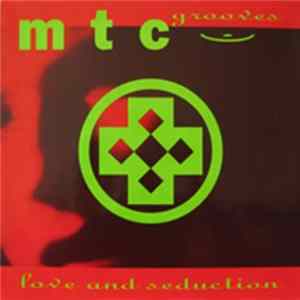 MTC Grooves - Love & Seduction / Fire & Desire FLAC