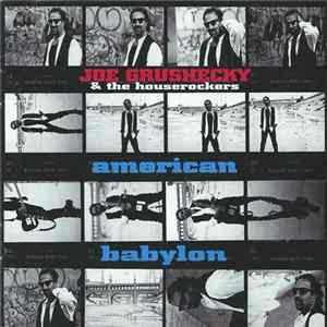 Joe Grushecky & The Houserockers - American Babylon FLAC