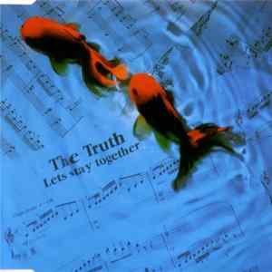 The Truth - Let's Stay Together FLAC