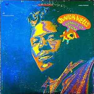 Junior Wells - Coming At You FLAC