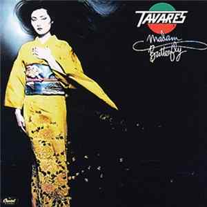 Tavares - Madam Butterfly FLAC