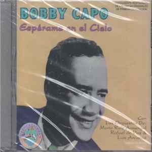 Bobby Capo - Espérame En El Cielo FLAC
