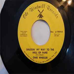 Onie Wheeler - Shuckin' My Way To The Hall Of Fame / I Can't Pass An Orchard FLAC