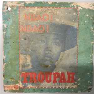 Troupah - Ndao ! / Sao Any Aoriana FLAC