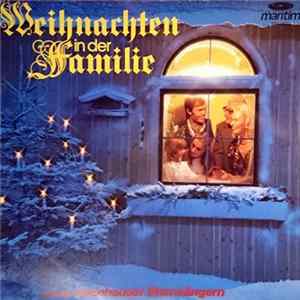 Helmut Graetz Und Seine Hausmusik Mit Den Steinhauser Sternsängern - Weihnachten In Der Familie FLAC