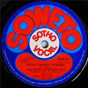 John Moriri And Manzini Girls - Ketla Thosoa Demang / Homotsa Ngoana FLAC