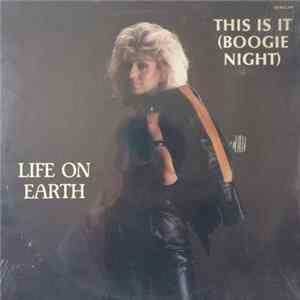 Life On Earth - This Is It (Boogie Night) FLAC