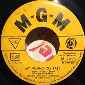 Tommy Edwards - My Melancholy Baby / It's Only The Good Times FLAC