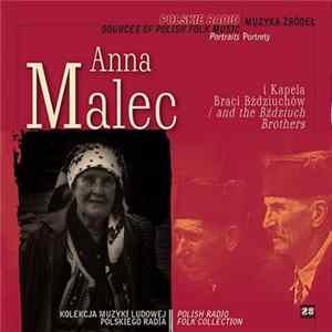 Anna Malec I Kapela Braci Bździuchów - Portrety - Muzyka Źródeł FLAC