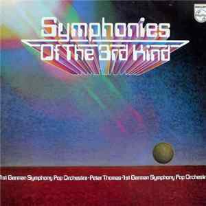 1st German Symphony Pop Orchestra - Peter Thomas - Symphonies Of The 3rd Kind FLAC