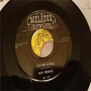 Roy Perkins - You're Gone / Here I Am FLAC