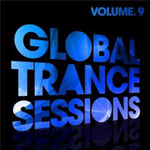Various - Global Trance Sessions (Volume. 9) FLAC