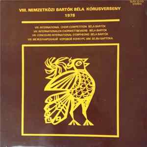 Various - VIII. Nemzetközi Bartók Béla Kórusverseny - 1978 /VIII. International Choir Competition Béla Bartók - 1978 FLAC