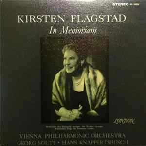 Kirsten Flagstad, Wagner, Vienna Philharmonic Orchestra Conducted By Georg Solti & Hans Knappertsbusch - In Memoriam FLAC