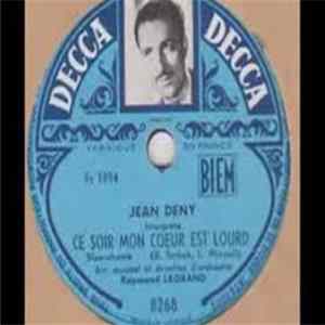 Jean Deny - Ce Soir Mon Coeur Est Lourd / Je N'ai Que Toi FLAC