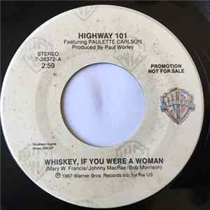 Highway 101 Featuring Paulette Carlson - Whiskey, If You Were A Woman FLAC