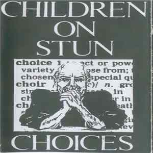 Children On Stun - Choices FLAC