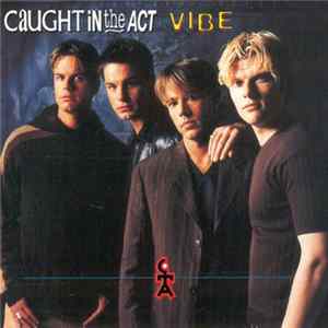 Caught In The Act - Vibe FLAC