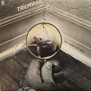 Triumvirat - Old Loves Die Hard FLAC