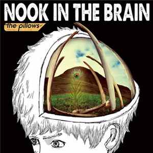 The Pillows - Nook In The Brain FLAC