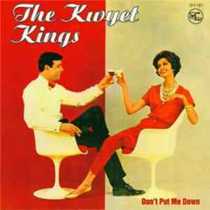 The Kwyet Kings - Don't Put Me Down FLAC