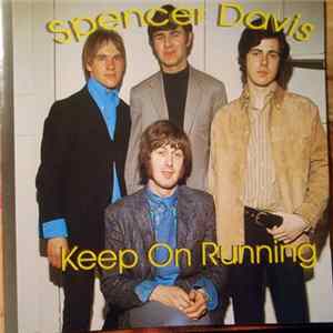 Spencer Davis - Keep On Running FLAC