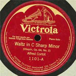 Alfred Cortot - Waltz in C Sharp Minor / Etude in A Flat Major FLAC