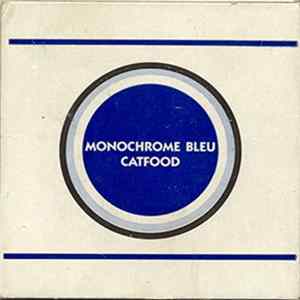 Monochrome Bleu - Catfood FLAC