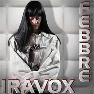 Iravox - Febbre FLAC